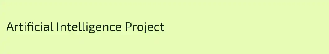 Artificial Intelligence Project